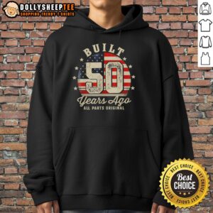Alternative view of Official Built 50 Years Ago All Parts Original T-Shirt