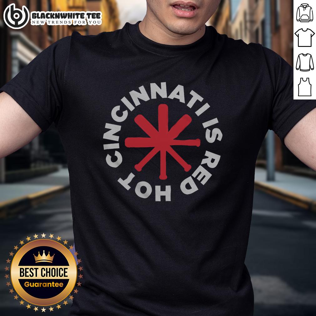 Official Cincinnati Is Red Hot Cincinnati Baseball T-Shirt