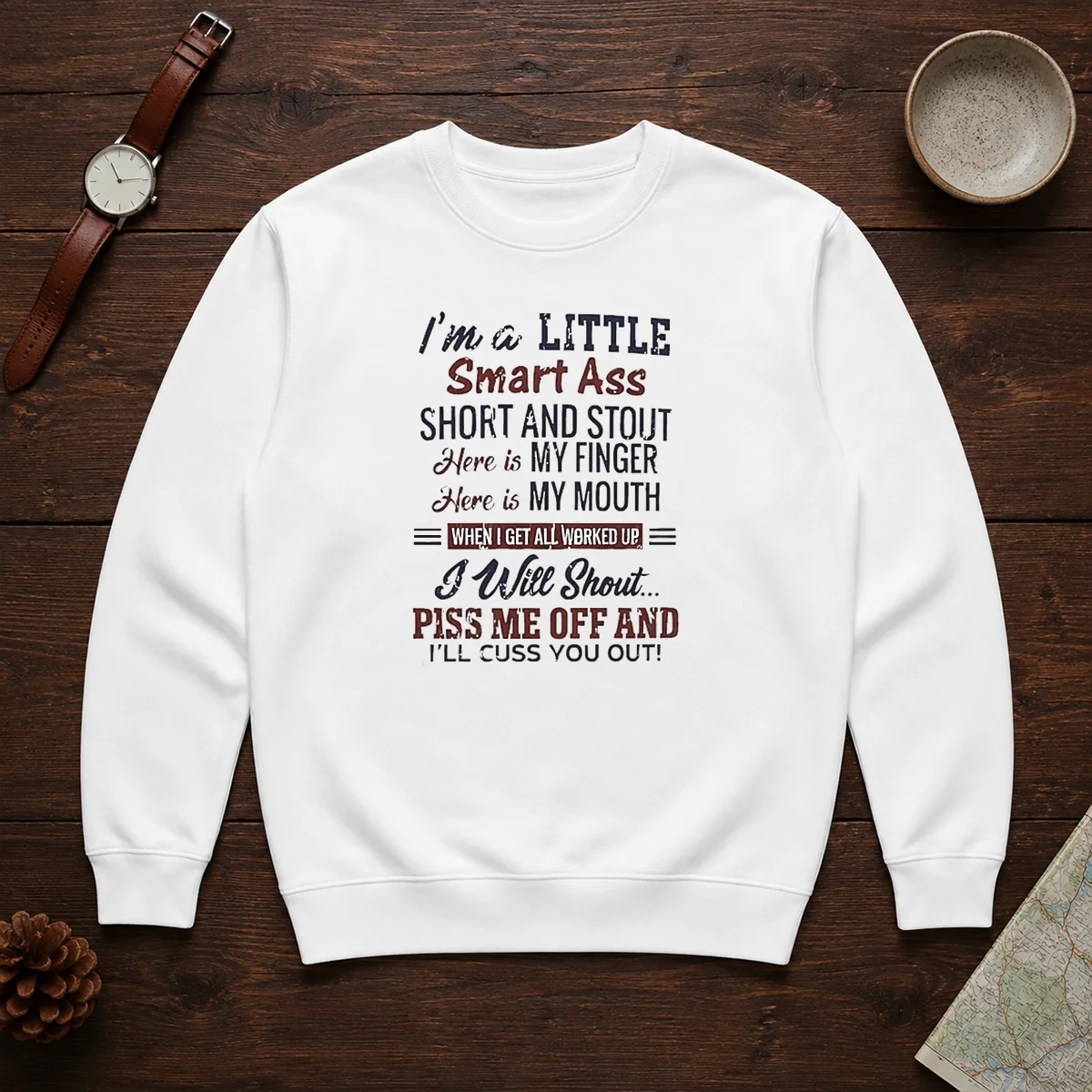 Official I'M A Little Smart Ass Short And Stout Here Is My Finger Here Is My Mouth Shirt - Image 7