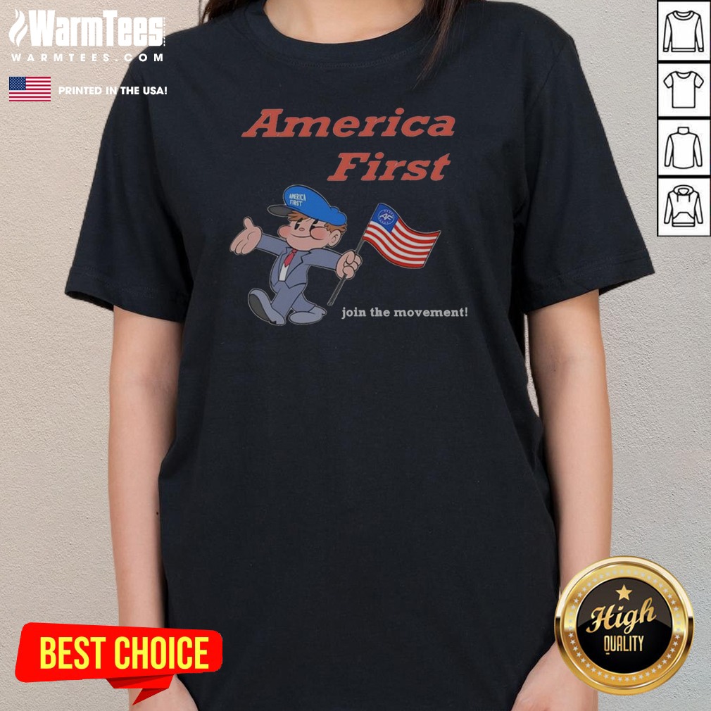 Awesome America First Join The Movement Shirt - Image 2