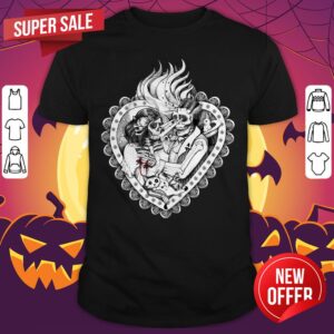 Day Of The Dead Ancient Lovers Day Of The Dead Muertos Shirt