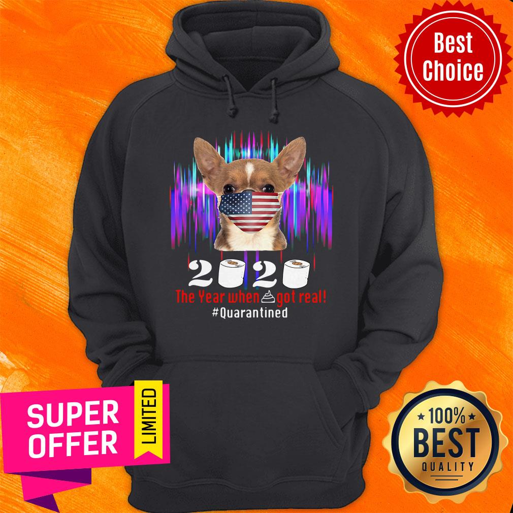 Face Mask 2020 The Year When Shit Got Real Quarantine Chihuahua American Flag Shirt - Image 3