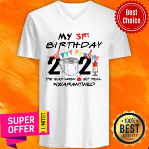 Alternative view of My 31st 1990 Quarantined Birthday Shirt