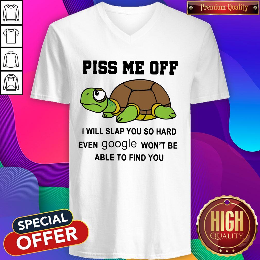 Turtle Piss Me Off I Will Slap You So Hard Shirt - Image 3