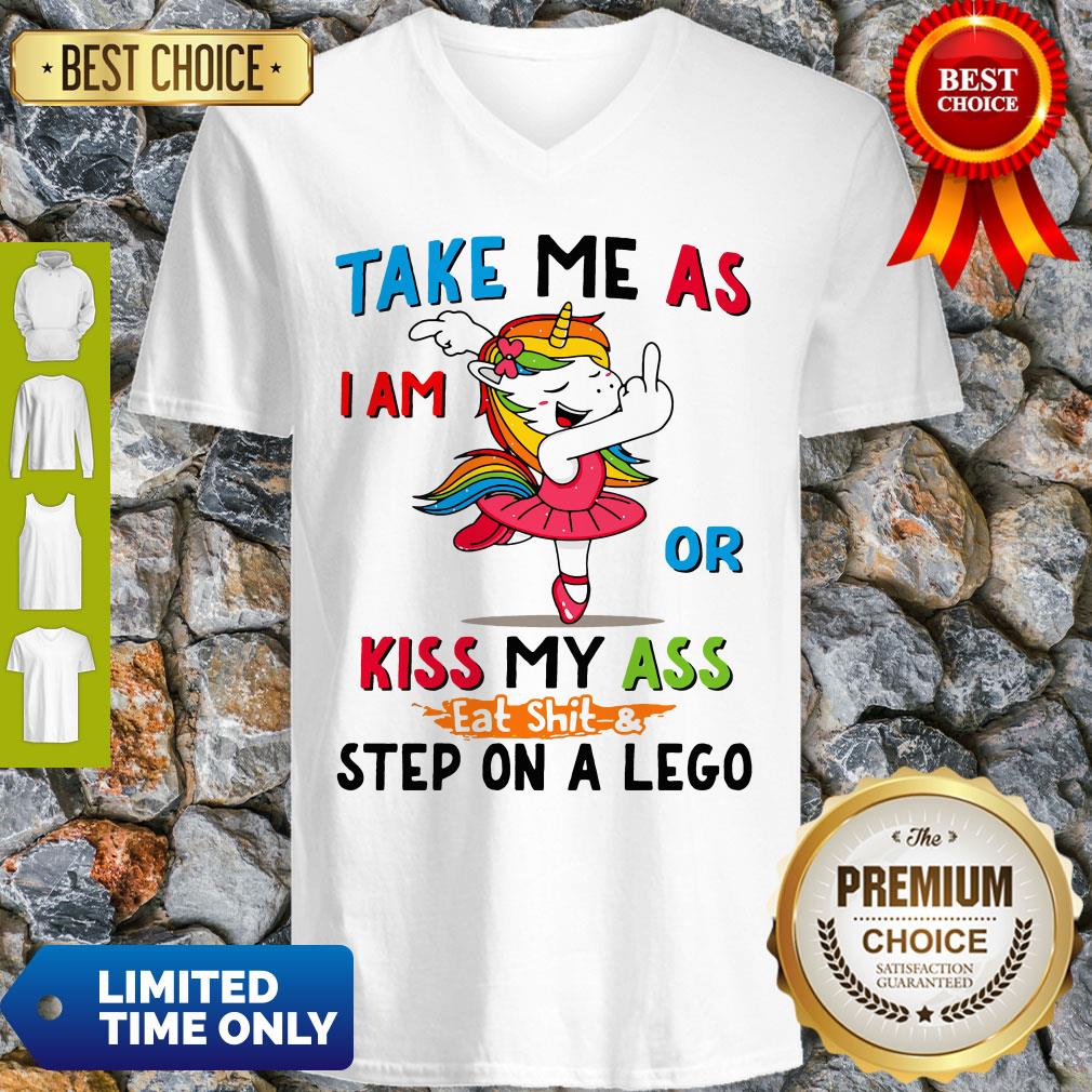 Official Take Me As I Am Or Kiss My Ass Eat Shit and Step On A Lego Shirt - Image 4