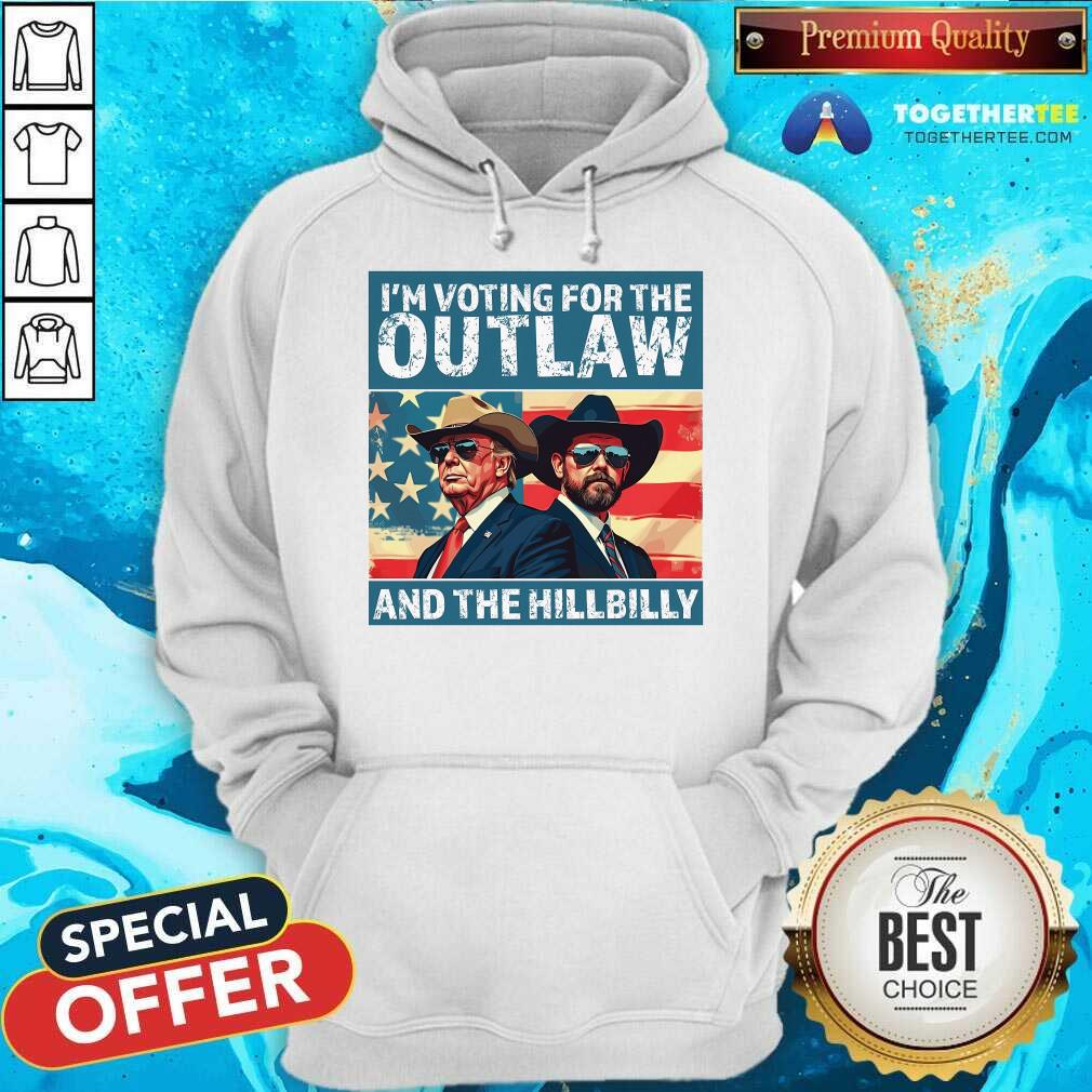 Awesome I’m Voting For The Outlaw And The Hillbilly Donald J Trump T-Shirt - Image 3