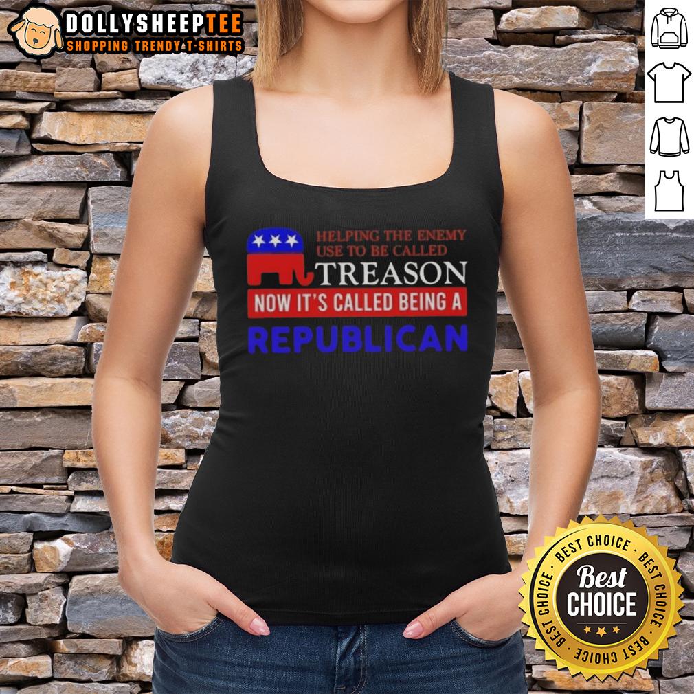 Hot Helping The Enemy Use To Be Called Treason Now It's Called Being A Republican T-Shirt - Image 4
