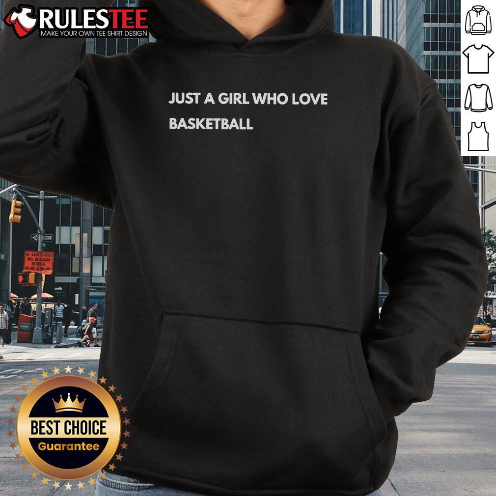 Nice Just A Girl Who Loves Basketball T-Shirt - Image 2