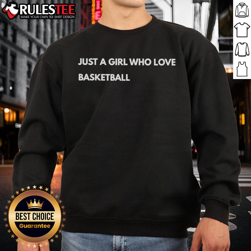 Nice Just A Girl Who Loves Basketball T-Shirt - Image 5