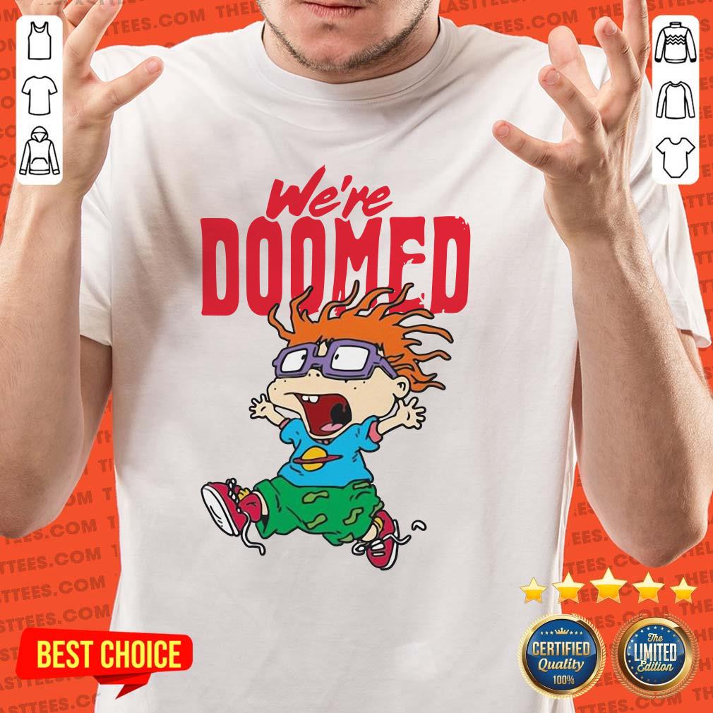Nice Rugrats Chuckie We’re Doomed Shirt