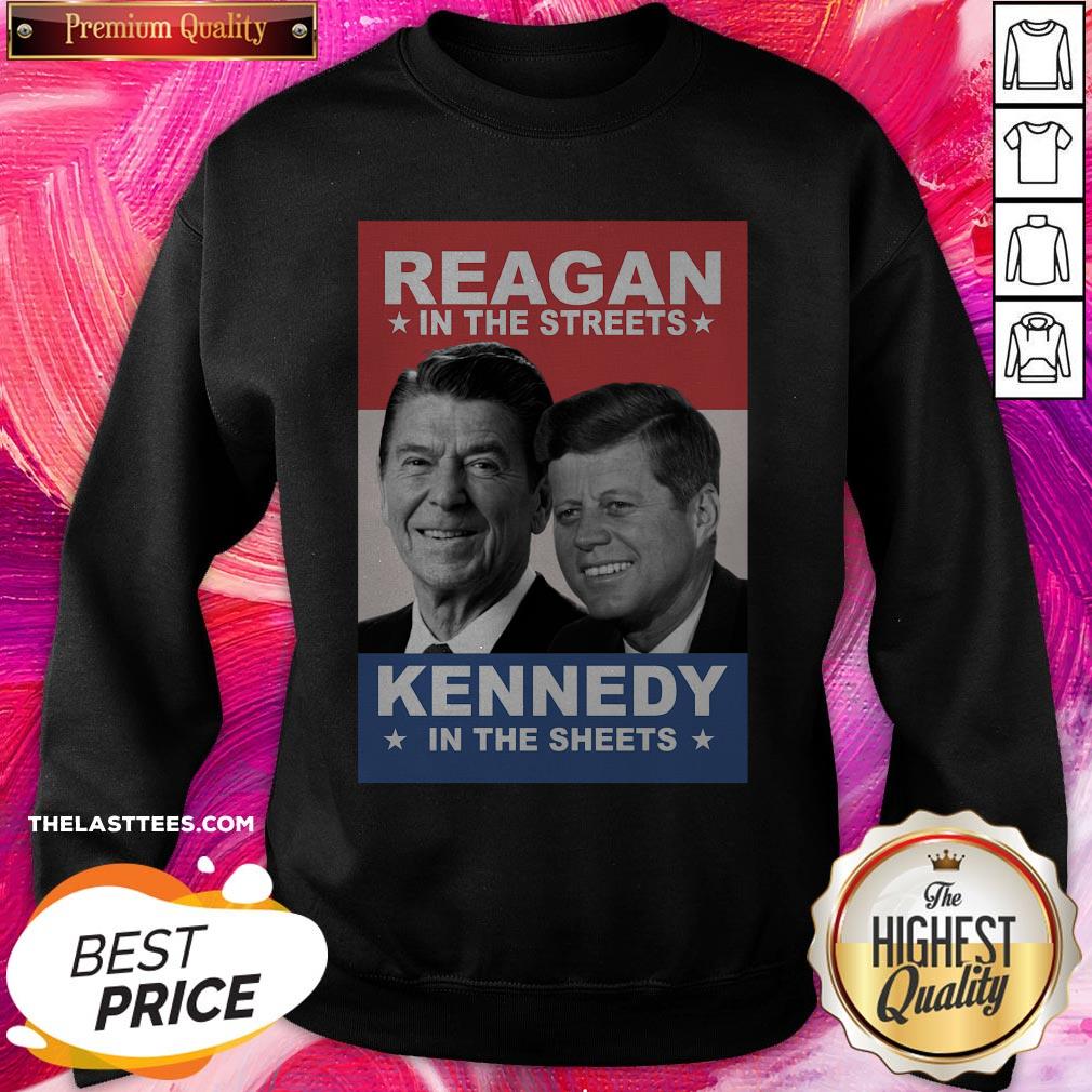 Top Reagan In The Streets And Kennedy In The Sheets Shirt - Image 4