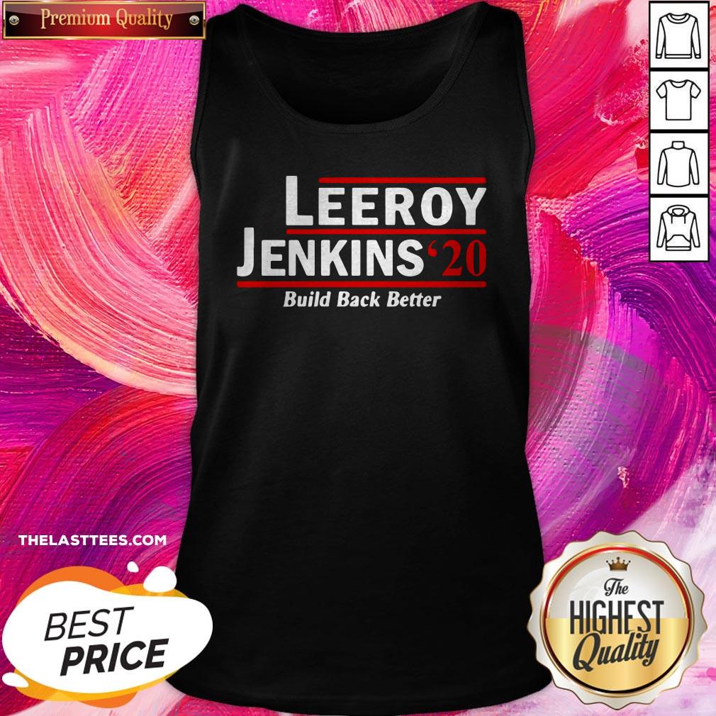 Wonderful I Like Leeroy Jenkins 2020 Shirt - Image 3