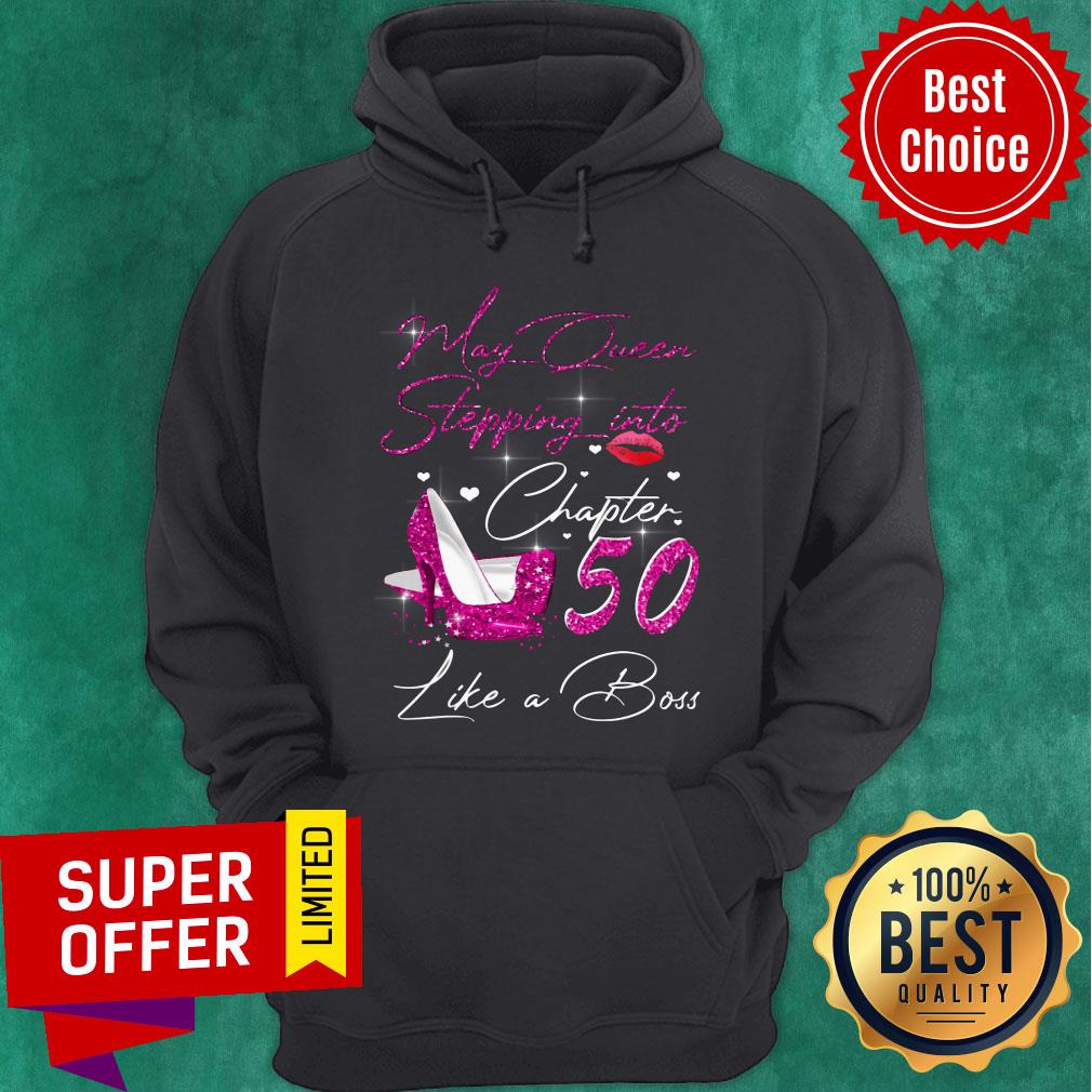 May Queen Stepping Into Chapter 50 Like A Boss Shirt - Image 5