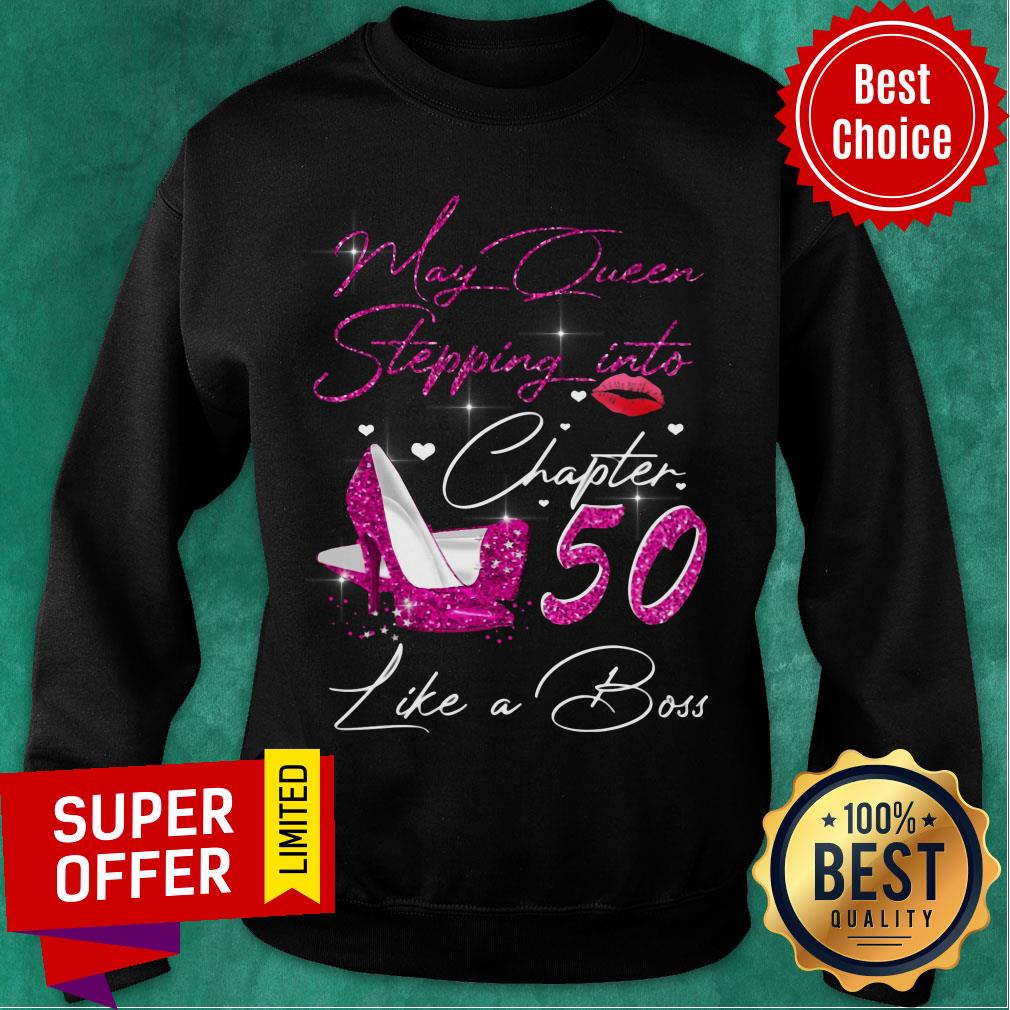 May Queen Stepping Into Chapter 50 Like A Boss Shirt - Image 4