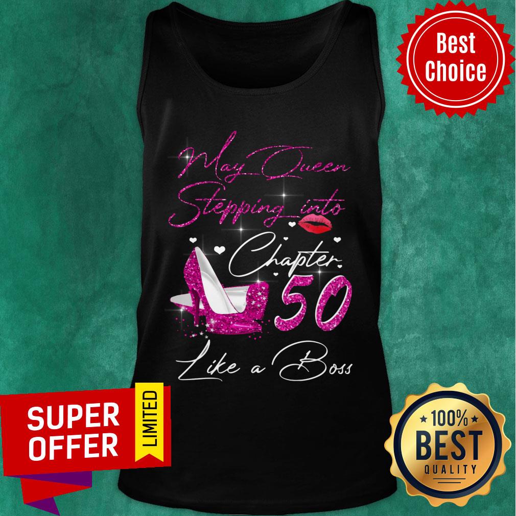 May Queen Stepping Into Chapter 50 Like A Boss Shirt - Image 3