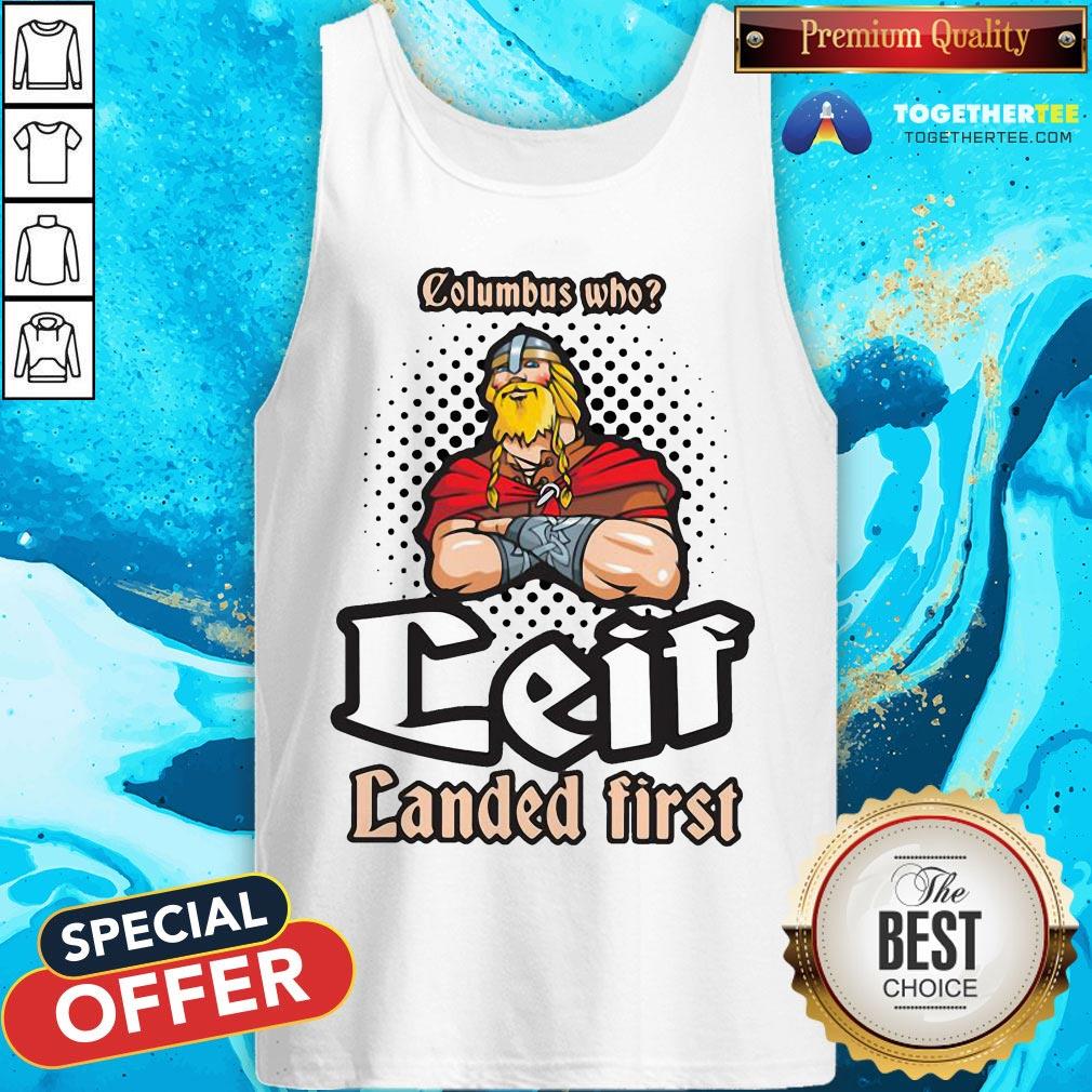 Official Columbus Who Leif Landed First Shirt - Image 3