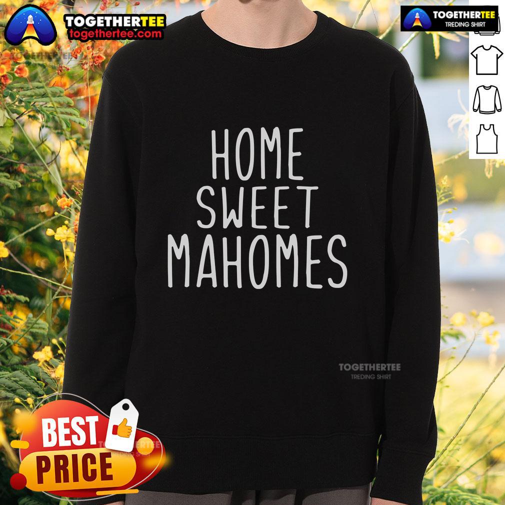 Top Kansas City Home Sweet Mahomes T-Shirt - Image 5