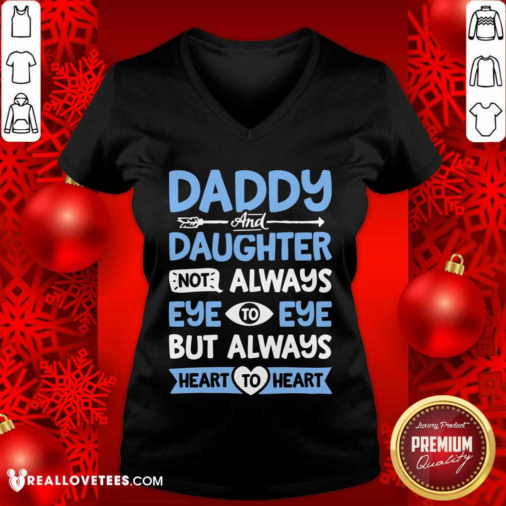 Daddy And Daughter Not Always Eye Shirt - Image 3