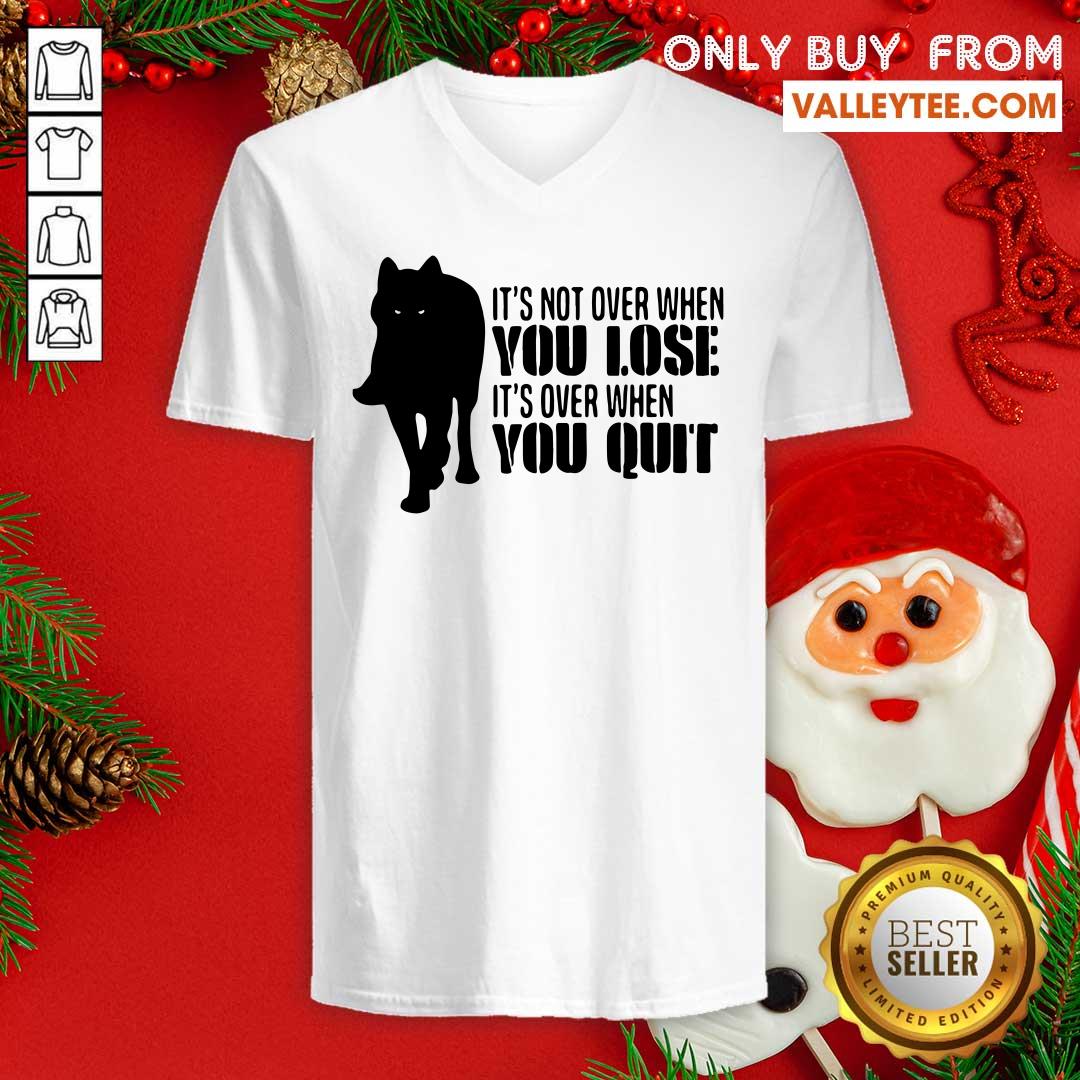 Cool It’s Not Over When You Lose It’s Over You Quit Wolf Shirt - Image 4