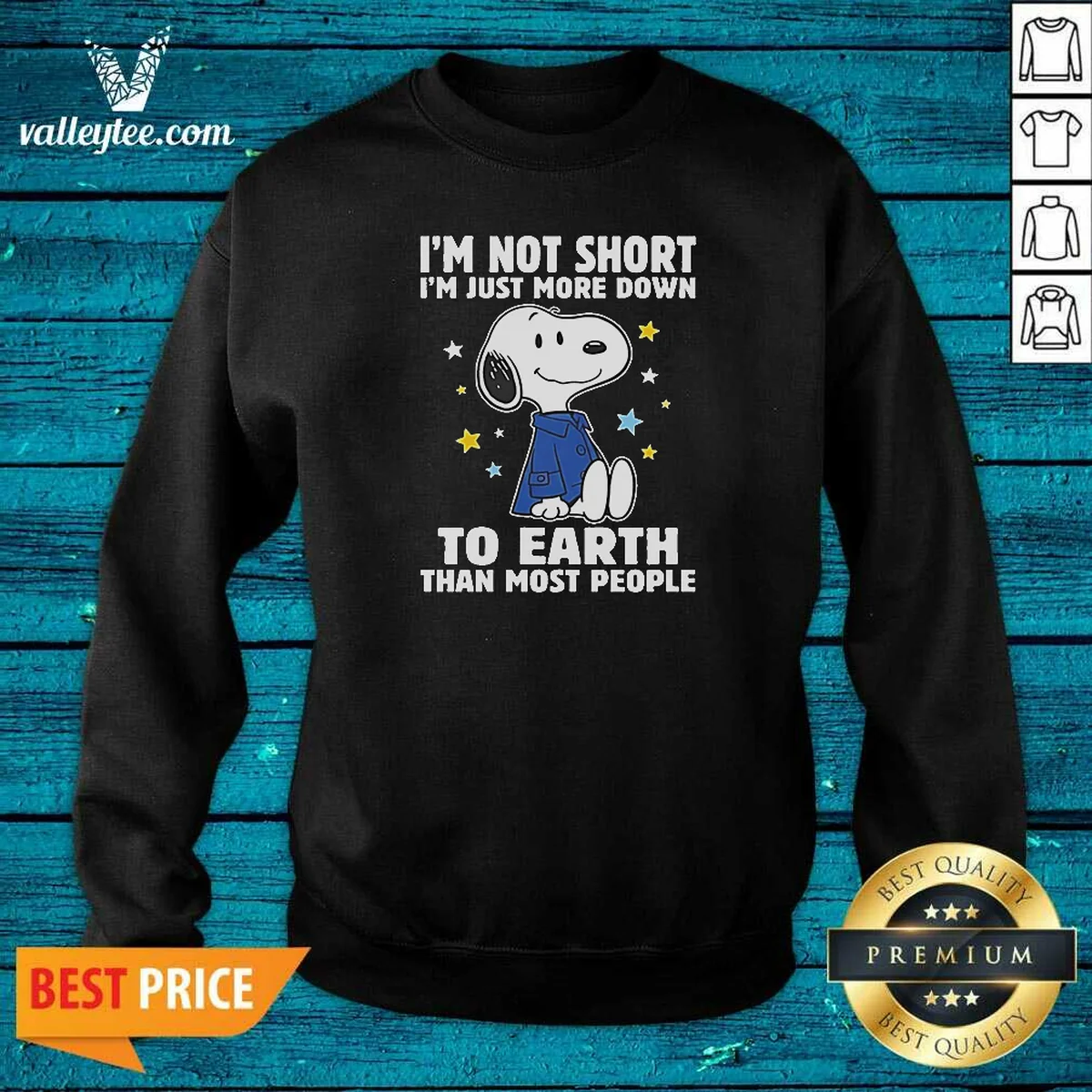 Good Snoopy I'M Not Short I'M Just More Down To Earth Than Most People Shirt - Image 5