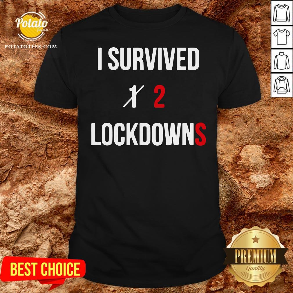 Pretty I Survived 2 Lockdowns Shirt