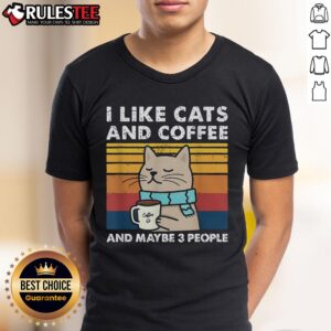 Cute Cat I Like Cats And Coffee And Maybe 3 People Vintage T-Shirt
