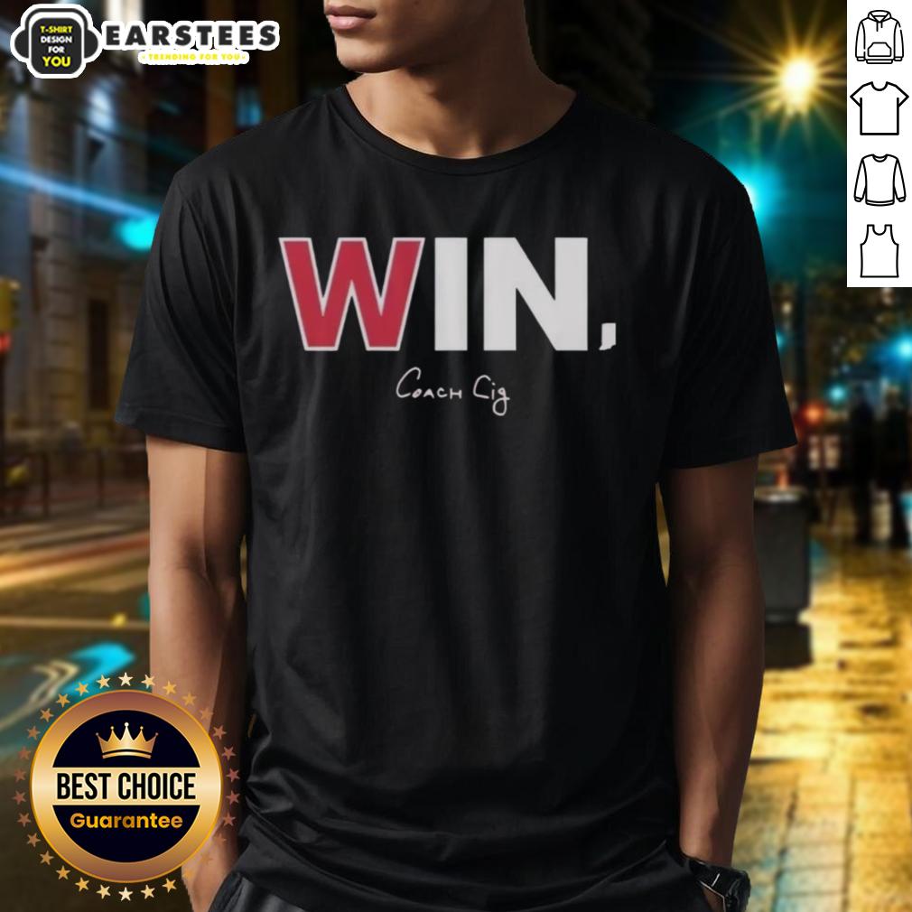 Good Indiana Hoosiers Win Cig-T T-Shirt