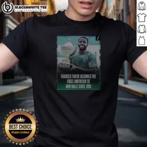 Awesome Frances Tiafoe Becomes The First American To Win Halle Since 1993 Shirt