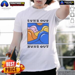 Official Suns Out Buns Out T-Shirt