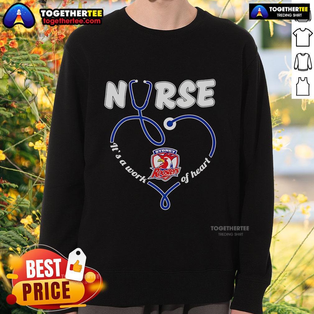 Official Nurse It's A Work Of Heart Sydney Roosters T-Shirt - Image 5