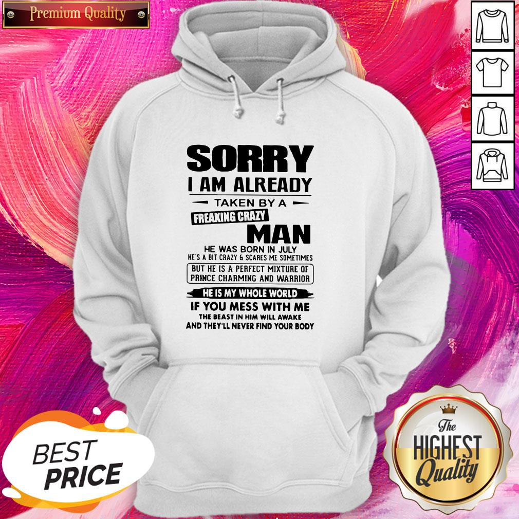 Attractive Sorry I Am Already Taken By A Freaking Crazy Man Shirt - Image 5