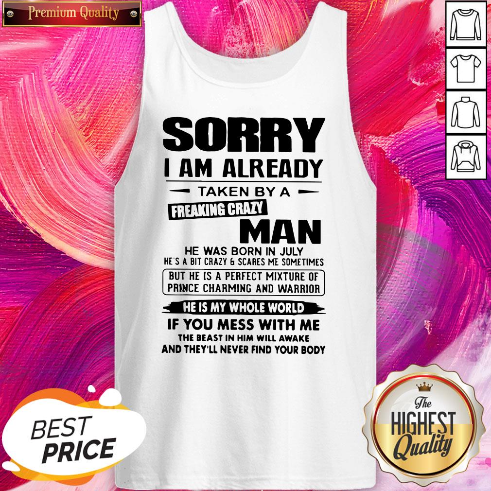 Attractive Sorry I Am Already Taken By A Freaking Crazy Man Shirt - Image 3