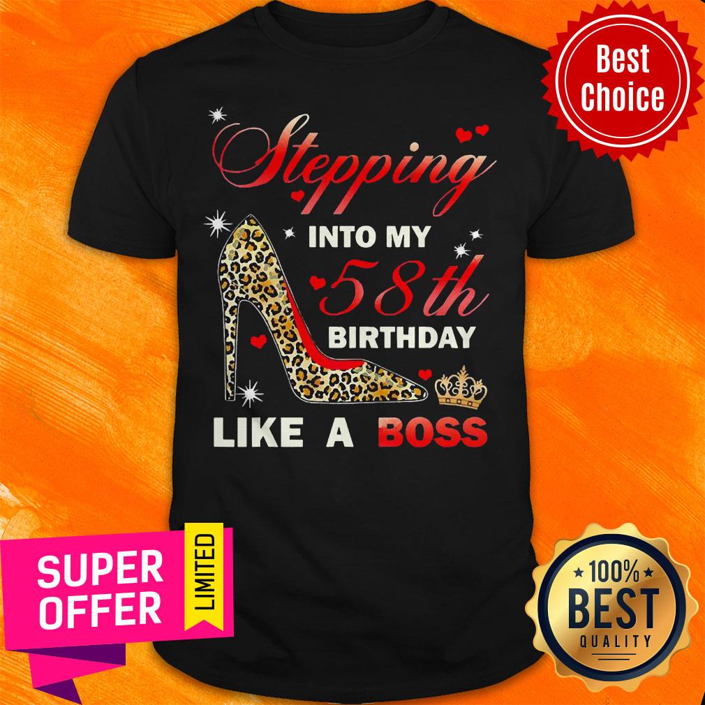 Official Stepping Leopard Into My 58th Birthday Like A Boss Shirt