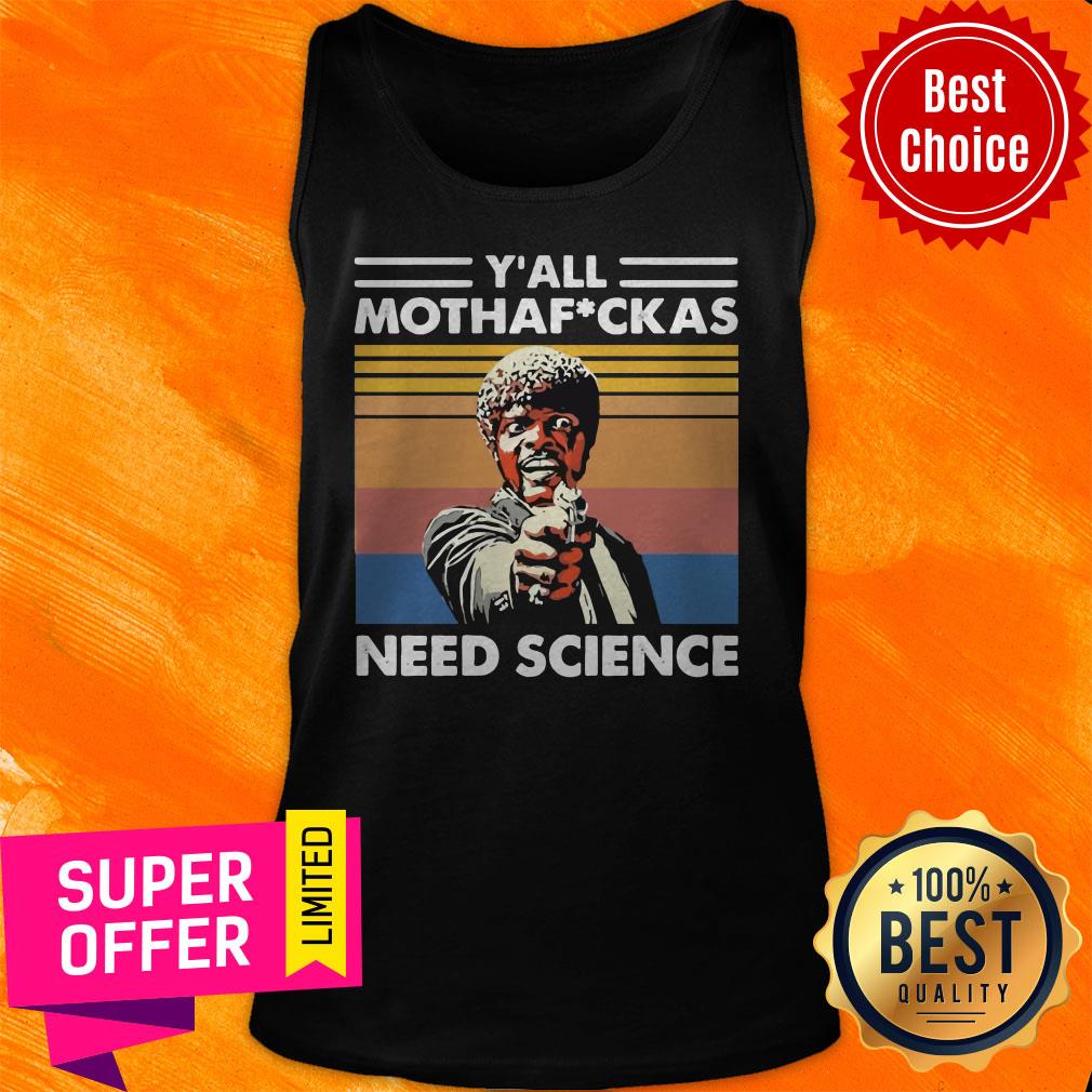 Premium Sam Jackson Y’all Mothafuckas Need Science Vintage Shirt - Image 5