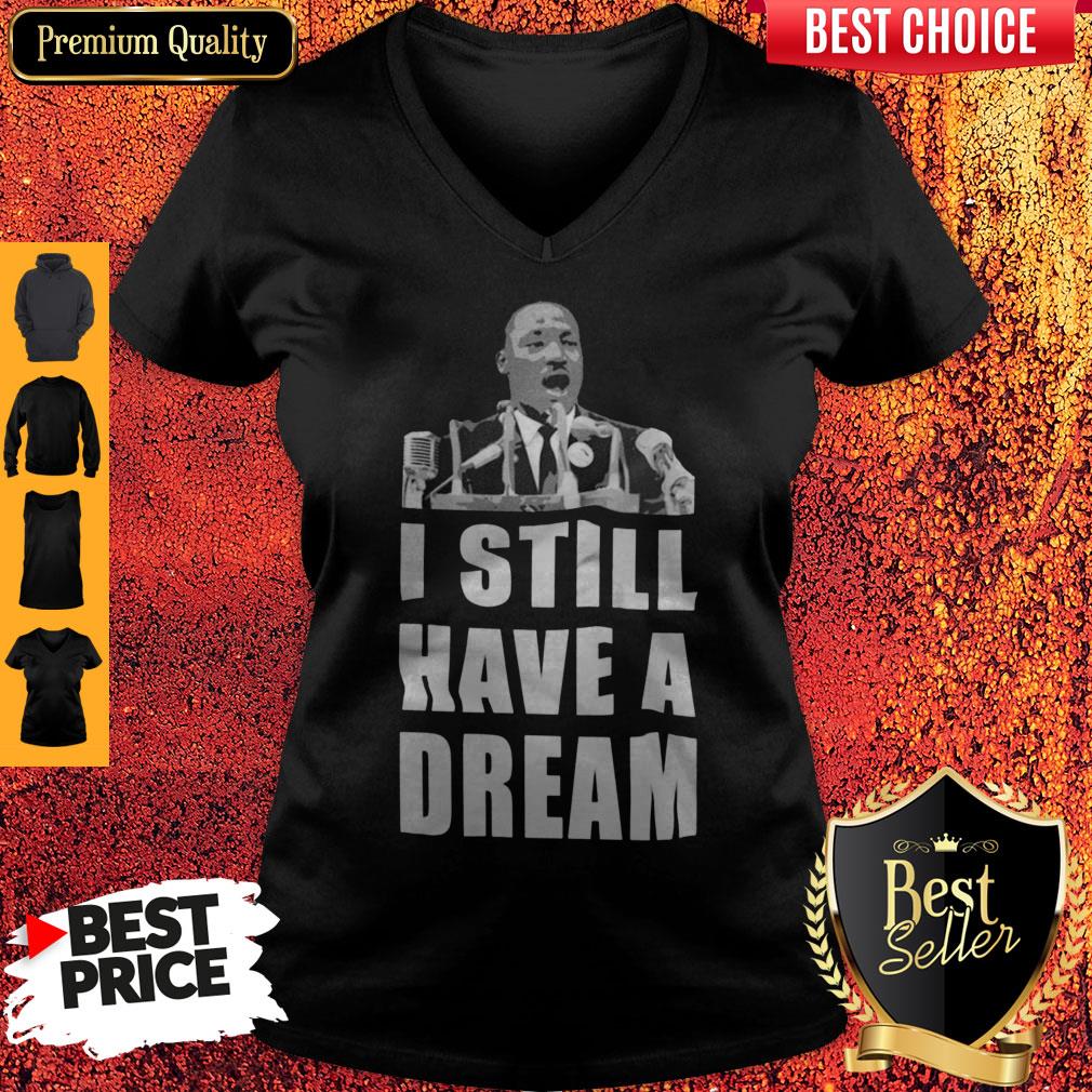 Top I Still Have A Dream Shirt - Image 2