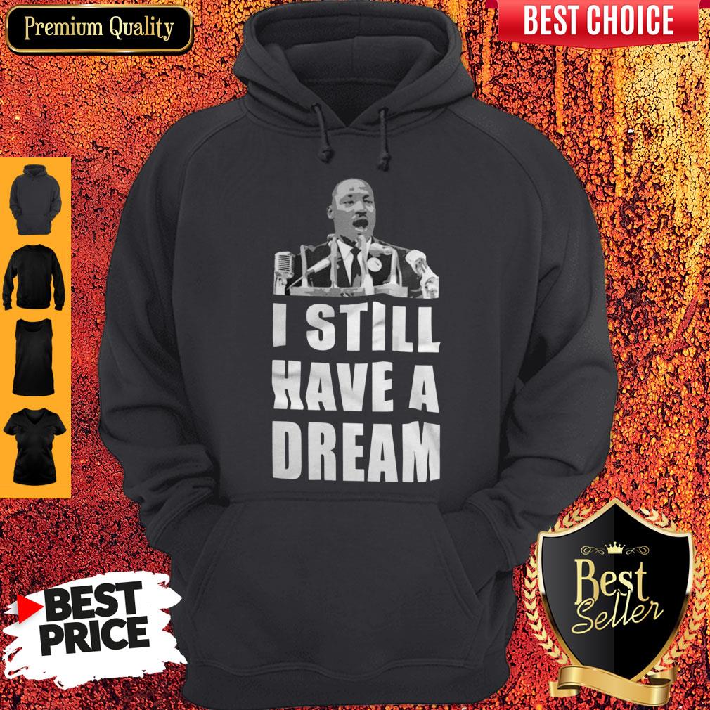 Top I Still Have A Dream Shirt - Image 5