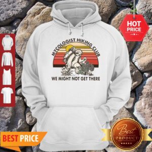Alternative view of Pretty Mushroom Sloth Mycologist Hiking Club We Might Not Get There Shirt