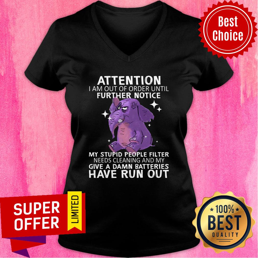 Elephent Attention Further Notice Have Run Out Shirt - Image 2