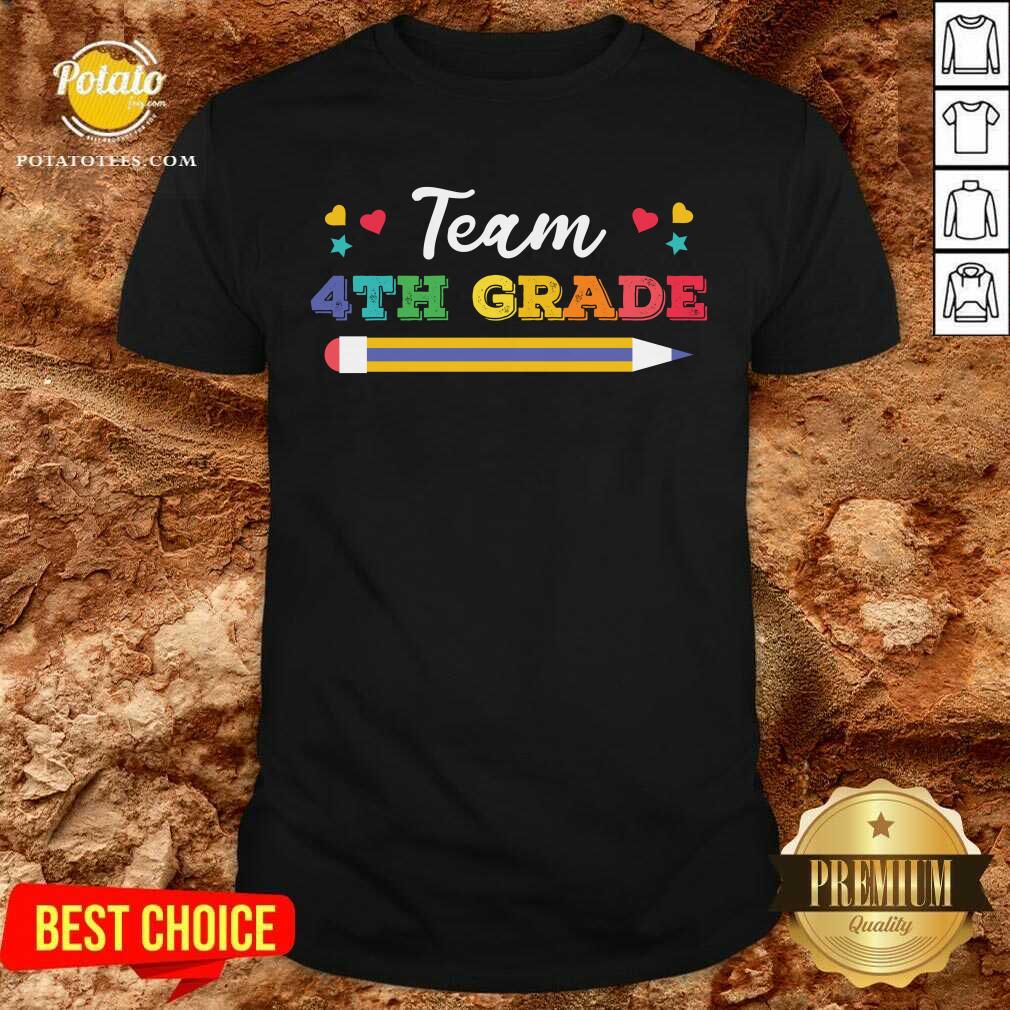 Funny Team 4th Grade Shirt
