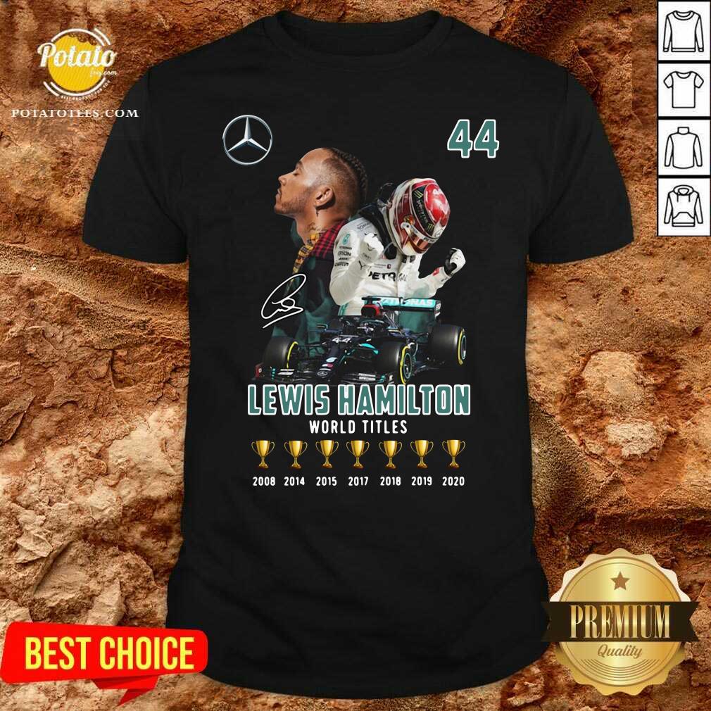 Good Lewis Hamilton World Titles 2008 2014 2015 2017 2018 2019 Signature Shirt