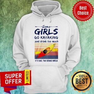 Alternative view of Some Girls Go Kayaking And Drink Too Much Vintage Shirt