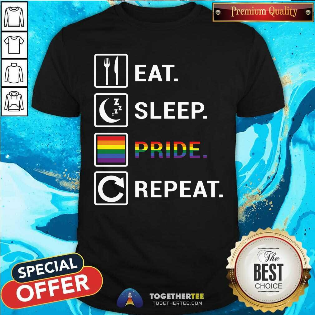 Eat Sleep Pride Repeat Shirt