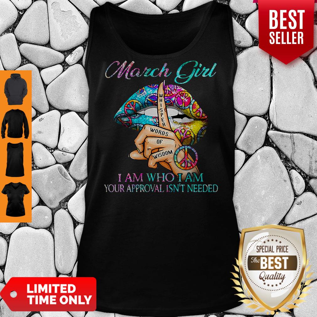 Hippie Slip March Girl I Am Who I Am Your Approval Isn’t Needed Shirt - Image 3