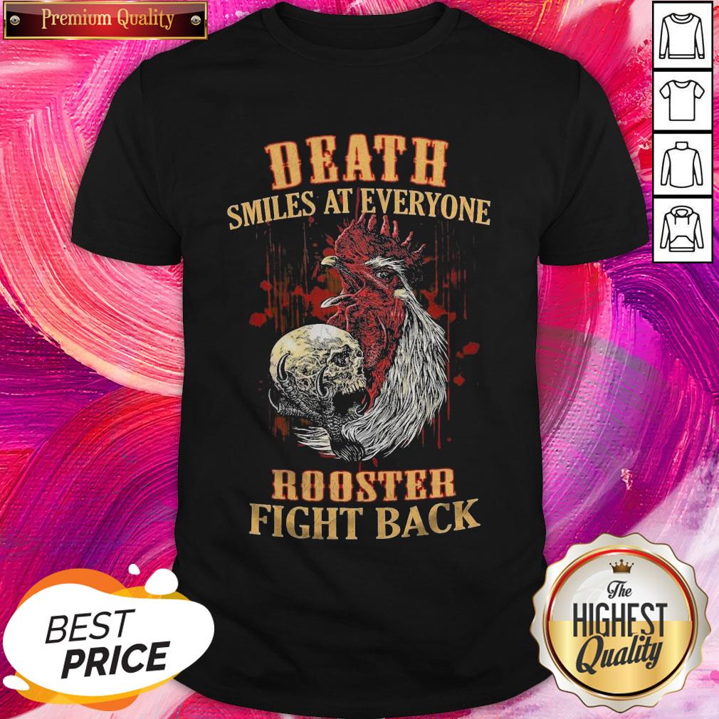 Pro Chicken Hug Skull Death Smiles At Everyone Rooster Fight Back Shirt