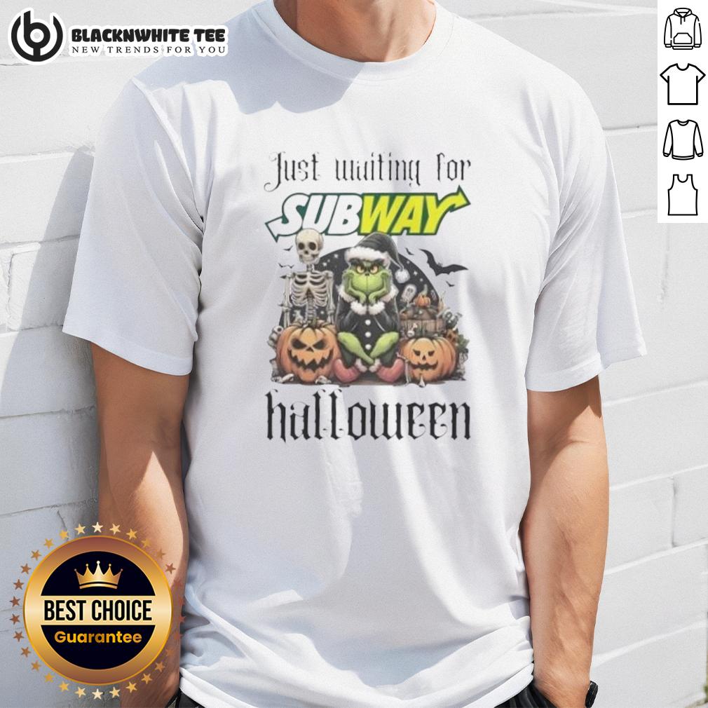 Pretty Grinch Just Waiting For Subway Halloween T-Shirt