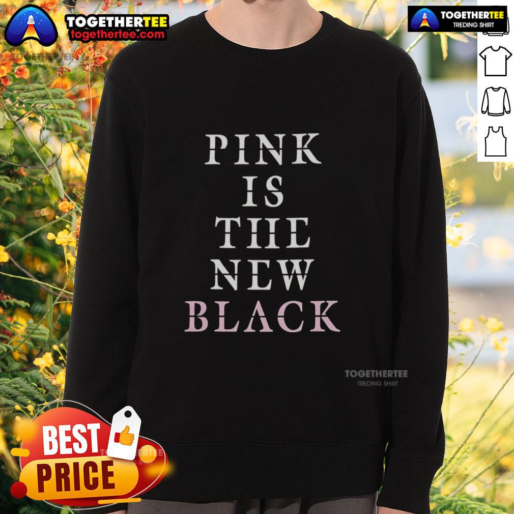 Funny Pink Is The New Black T-Shirt - Image 5