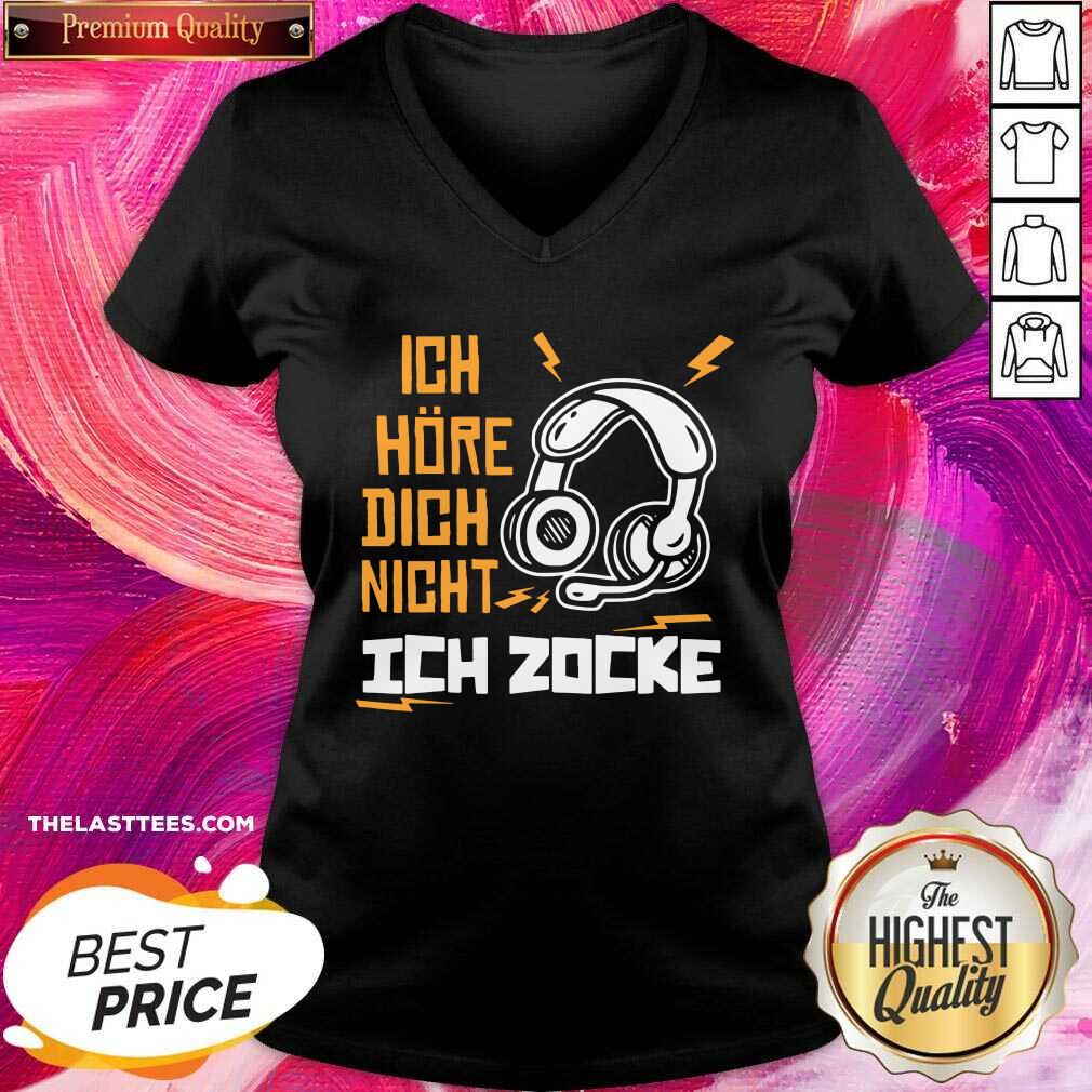 Great Ich Höre Dich Nicht Ich Zocke Shirt - Image 4