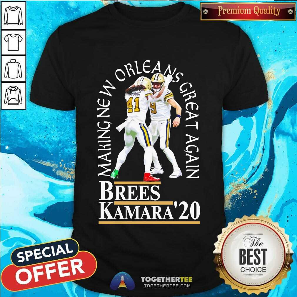 Nice Brees Kamara 20 Making New Orleans Great Again Shirt