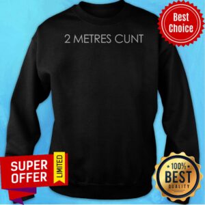 Alternative view of Top 2 Metres Cunt Shirt