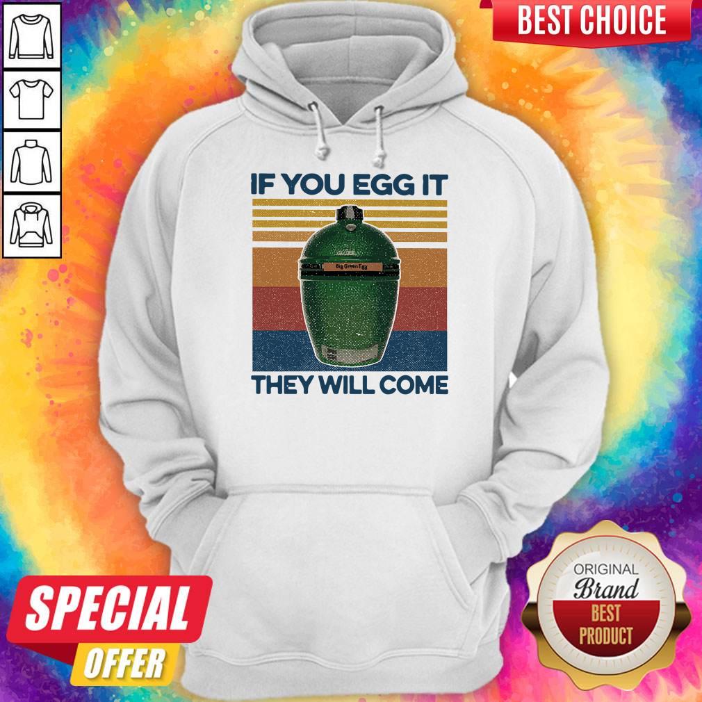 Big Green Egg If You Egg It They Will Come Vintage Shirt - Image 2